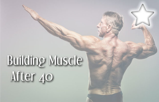 Best Healthy Exercise Training Tips For Men Over 40 To Build Muscle