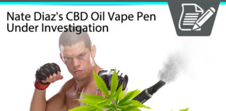 Nate Diaz’s CBD Oil Vape Pen – UFC 202 & USADA Investigation?