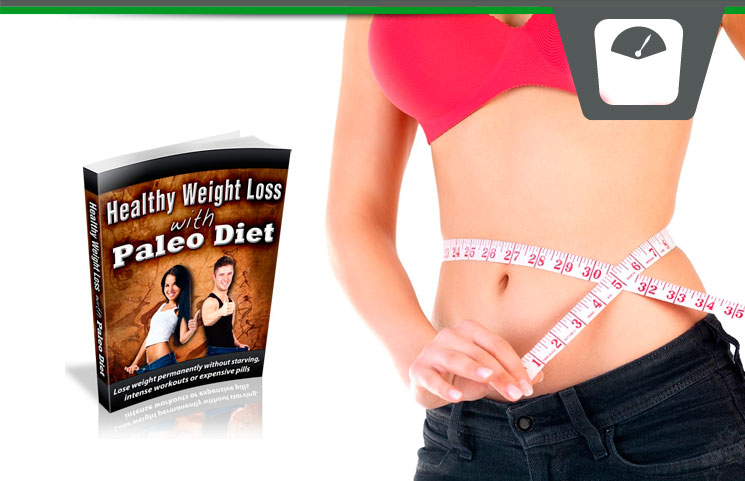 Healthy Weight Loss with Paleo Diet