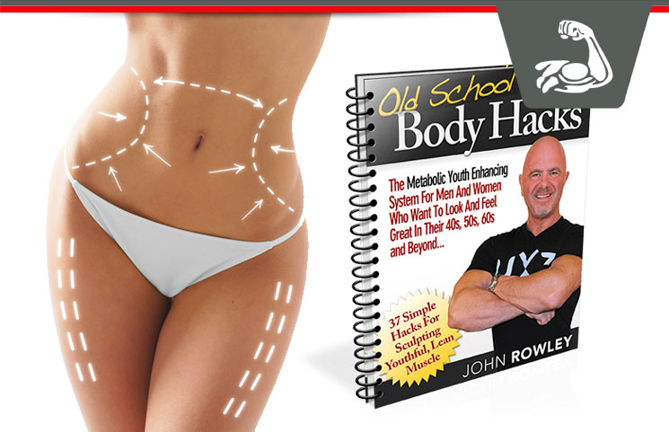 Old School Body Hacks