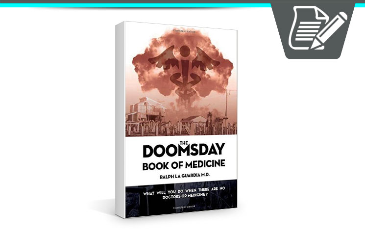 Ralph La Guardia's Doomsday Survival Medicine Chest Book
