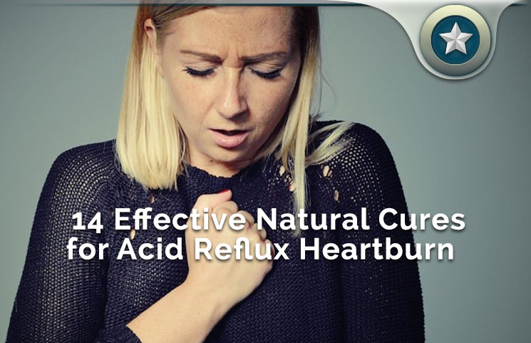 14 Effective Natural Cures for Acid Reflux Heartburn