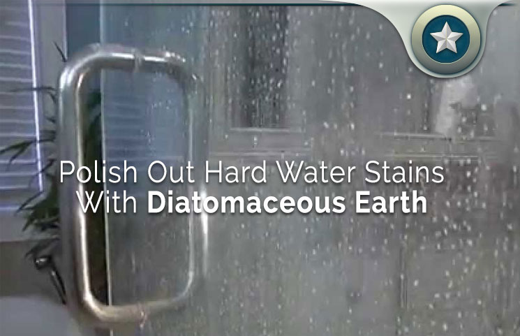 Polish-Out-Hard-Water-Stains-With-Diatomaceous-Earth