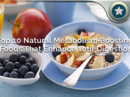 Top 10 Natural Metabolism Boosting Foods That Enhance Your Digestion