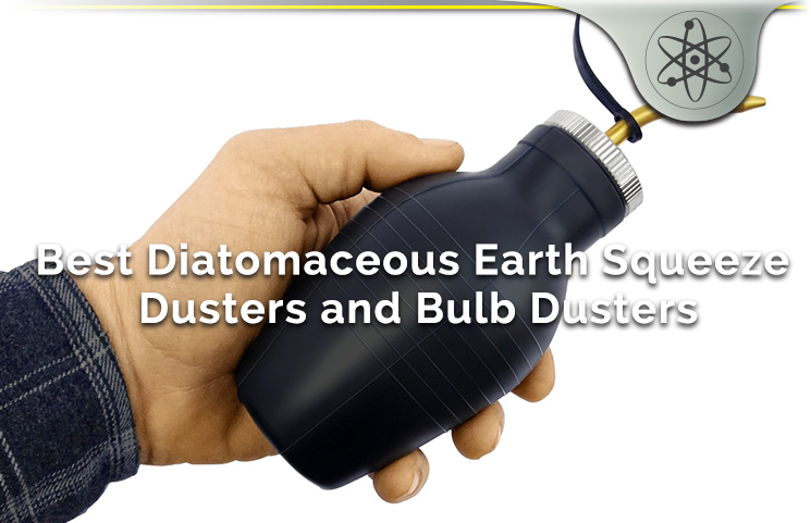 Best Diatomaceous Earth Squeeze Dusters and Bulb Dusters