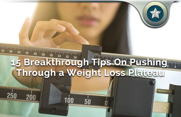 15 Weight Loss Plateau Breakthrough Tips