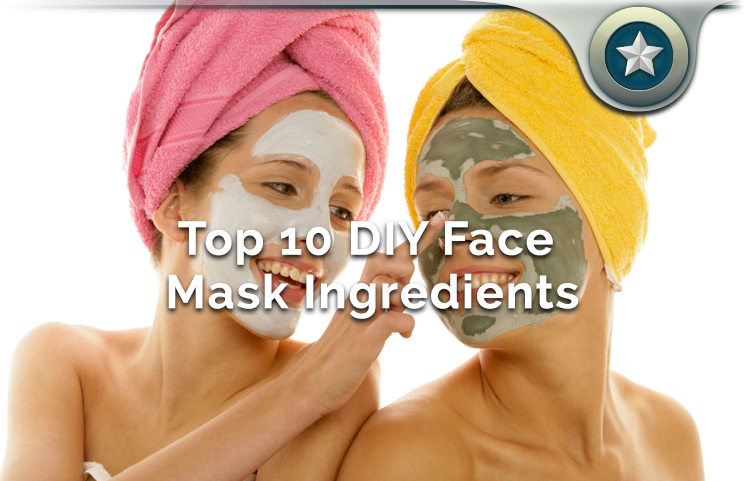 Top 10 DIY Face Mask Ingredients
