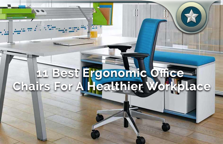 12 Best Ergonomic Office Chairs For A Healthier Workplace