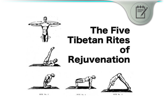 Five Tibetan Rites For Rejuvenation.