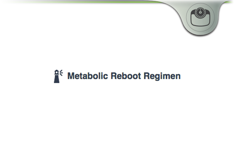Metabolic Reboot Regimen