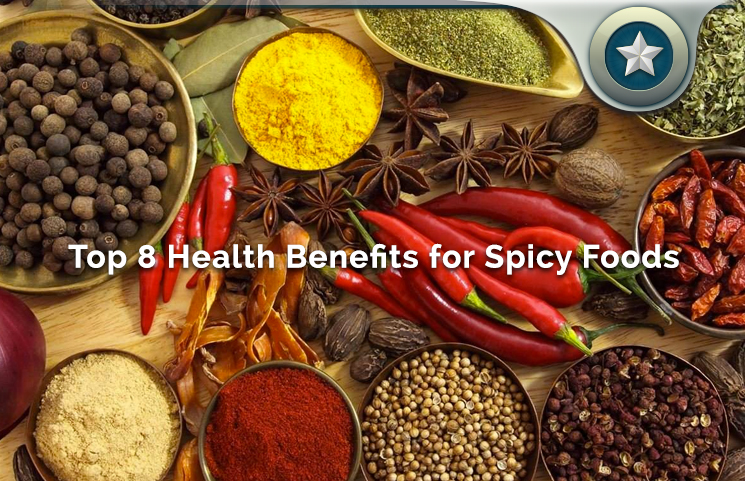 top 8 health benefits for spicy foods