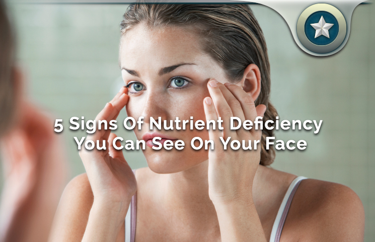 5 Signs Of Nutrient Deficiency You Can See On Your Face