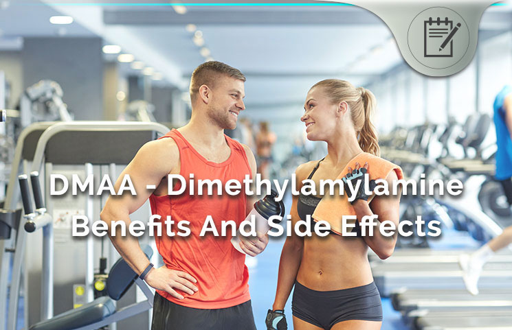 Dimethylamylamine benefits and side effects