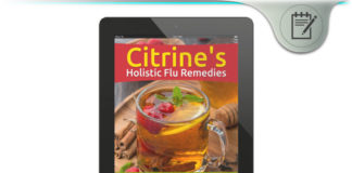 Citrine’s Holistic Flu Remedies – Natural Immunity Secrets eBook? citrines holistic flu remedies