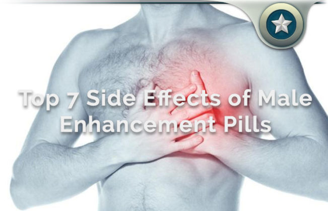 Male Enhancement Pill Side Effects Review - Top 7 Risky Health Dangers?
