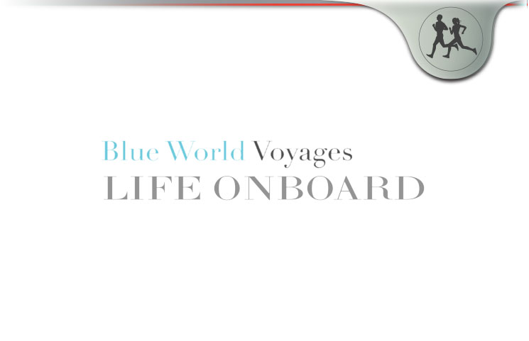 Blue World Voyages Life OnBoard