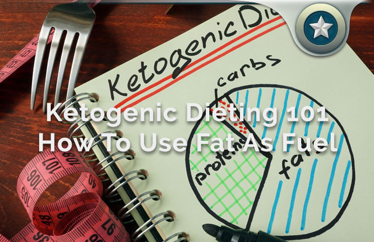 ketogenic dieting 101