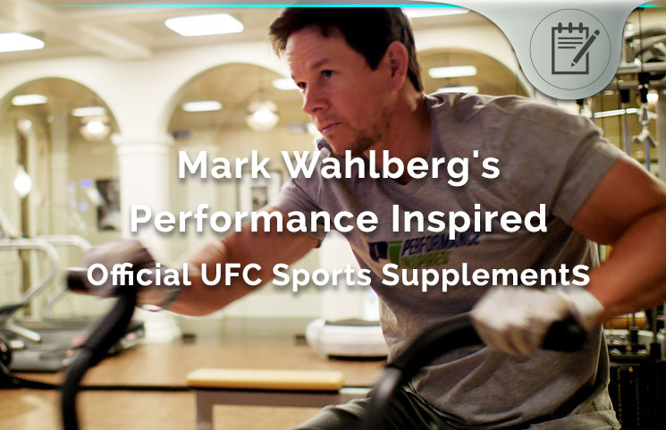 Mark Wahlberg Performance Inspired Official UFC Sports Supplements