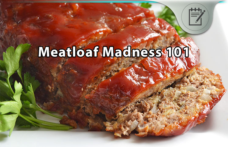 Meatloaf Madness