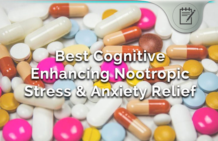 best-cognitive-enhancing-nootropic-for-stress