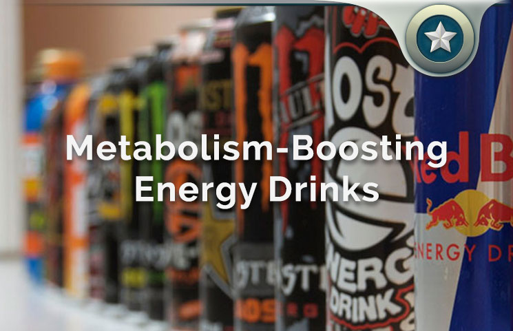 Metabolism Boosting Energy Drinks