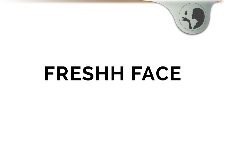 Freshh Face