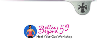 Better Beyond 50 Heal Your Gut Workshop – Real Health Training? Better Beyond 50 Heal Your Gut Workshop