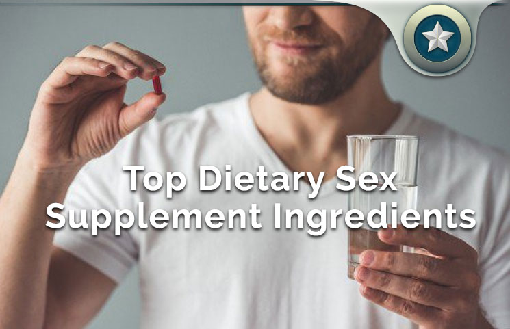 Top Herbal Dietary Male Enhancement Supplement Ingredients